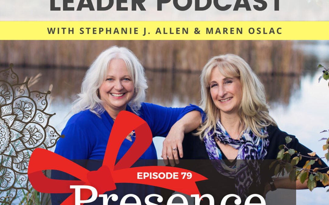79: Presence… as a Present