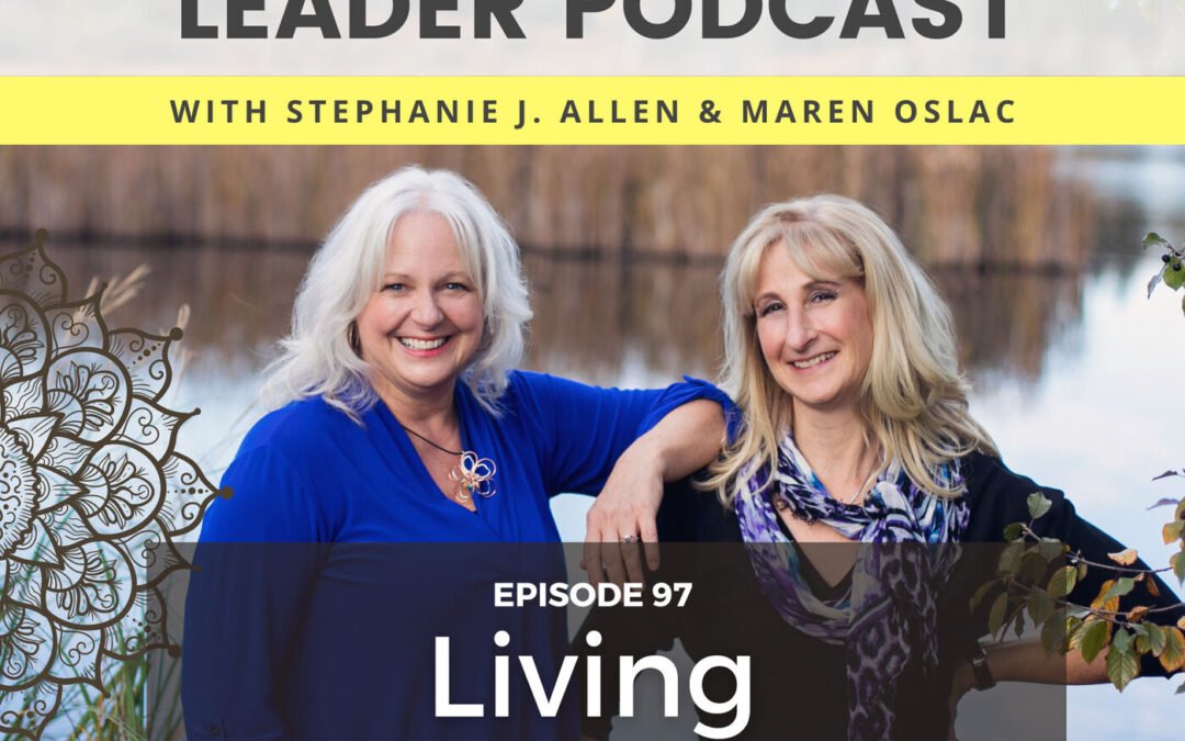 97: Living Your Question