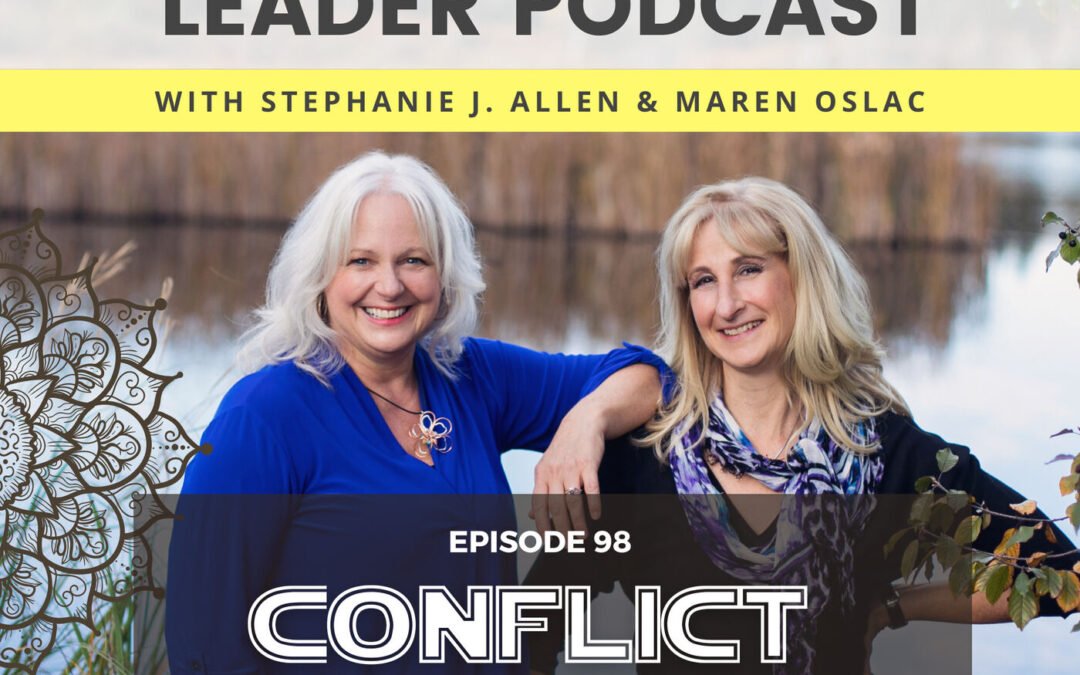 98: Conflict as Opportunity