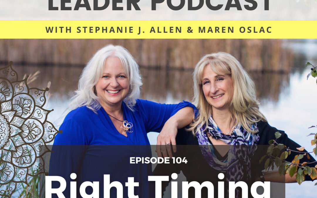 104: Right Timing for YOU