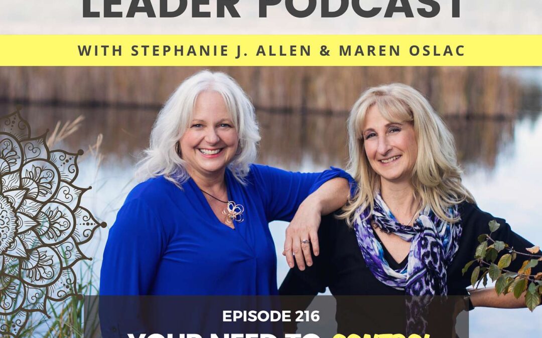 216: Your Need to Control Is Holding You Hostage